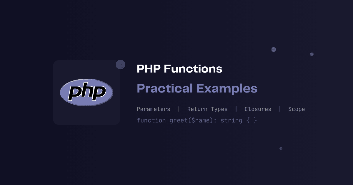 Understanding PHP Functions with Practical Examples