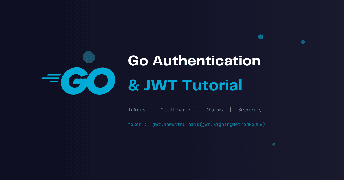 Go Authentication and JWT Tutorial