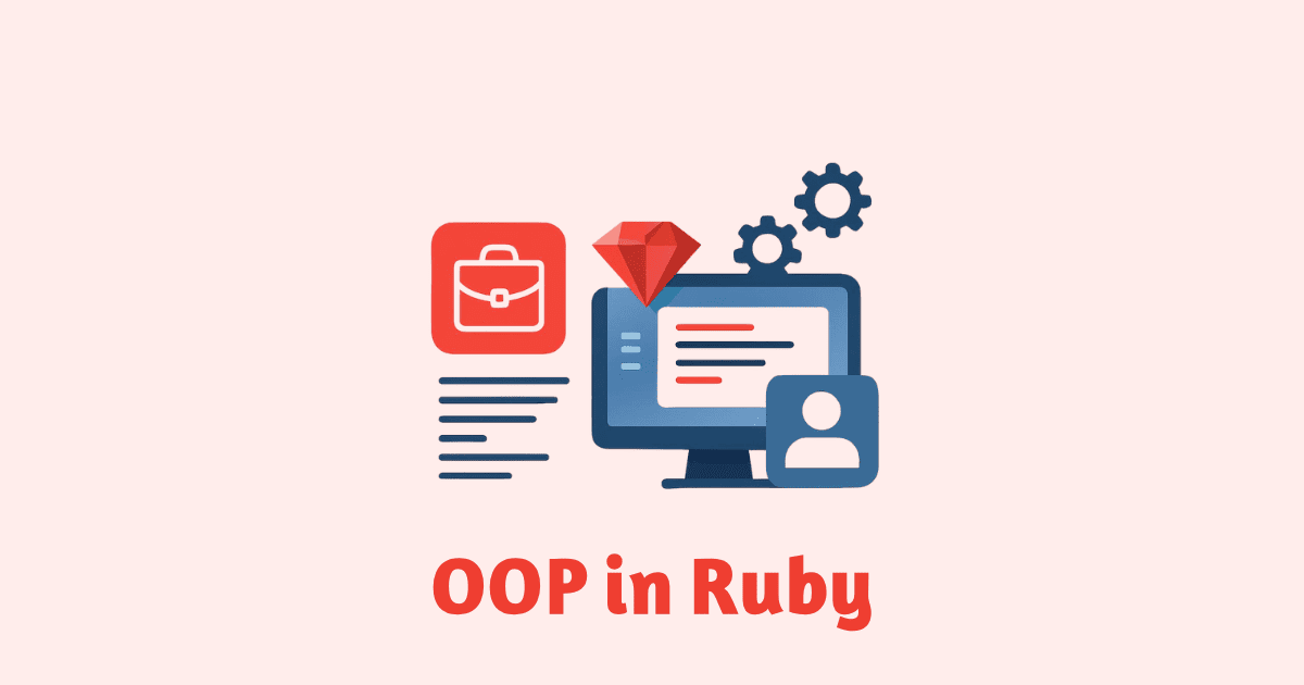 Object-Oriented Programming in Ruby