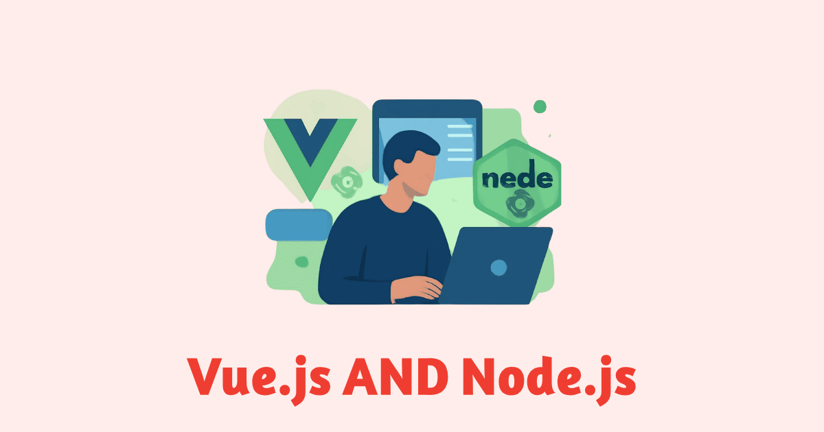 Building Full Stack Applications with Vue.js and Node.js